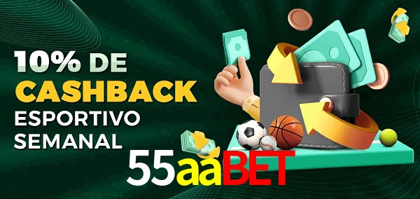 10% de bônus de cashback na 55aabet